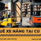 Cập nhật gía thuê xe nâng tại Củ Chi mới nhất